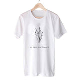 No Rain No Flowers T-shirt Garden Farm White Soft - Easy Pickins Store